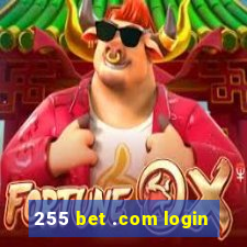 255 bet .com login